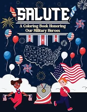 Salute – A Coloring Book Honoring Our Military Heroes